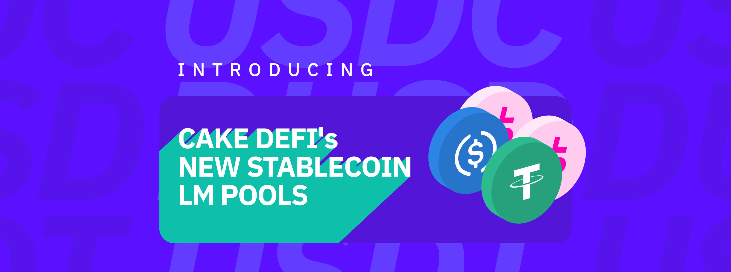 INTRODUCING CAKE DEFI's NEW LM POOLS - Allocate funds now and earn rewards at around 30% APR