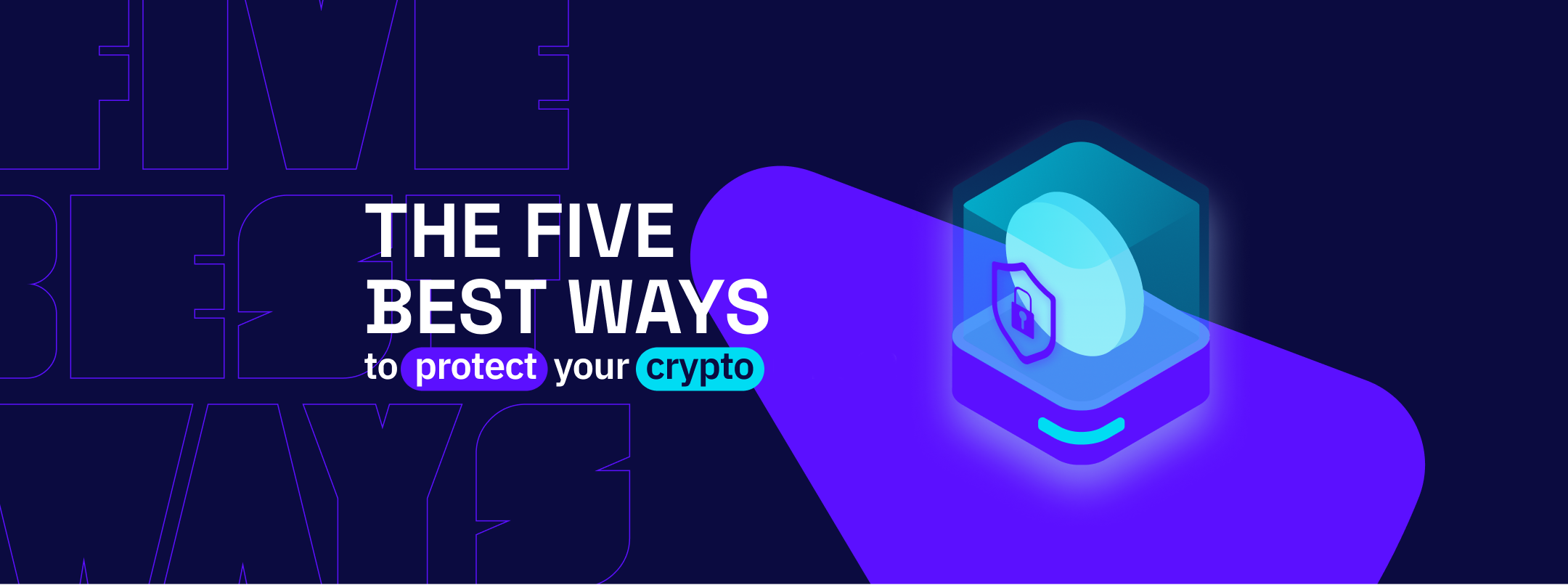 Here’s a New Year Resolution For You: 5 Best Ways to Protect Your Crypto