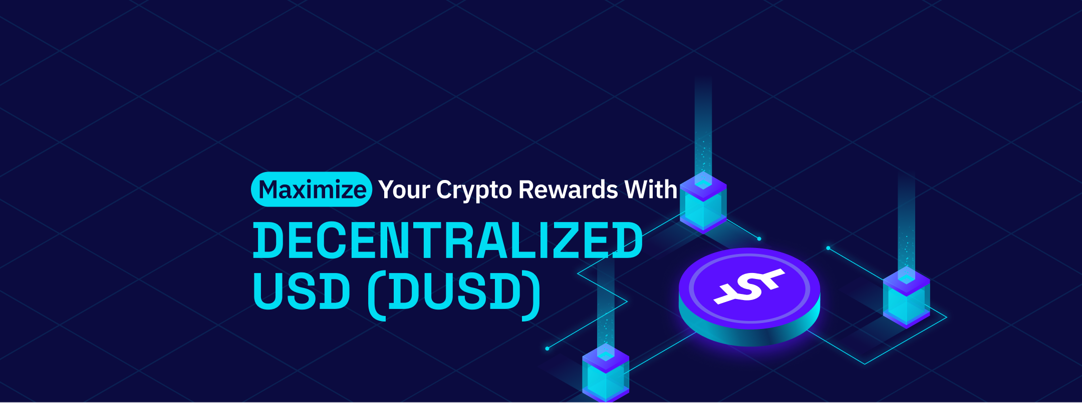 Maximize Your Crypto Rewards with Decentralized USD (DUSD)